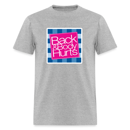 Back & Body Hurts - heather gray