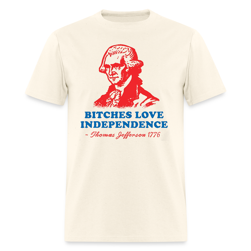 Bitches Love Independence - sweet cream heather