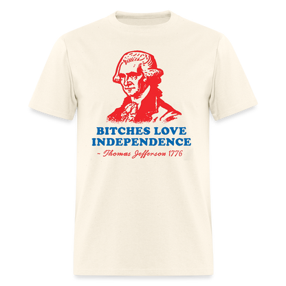 Bitches Love Independence - sweet cream heather