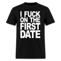 I Fuck on the First Date - black