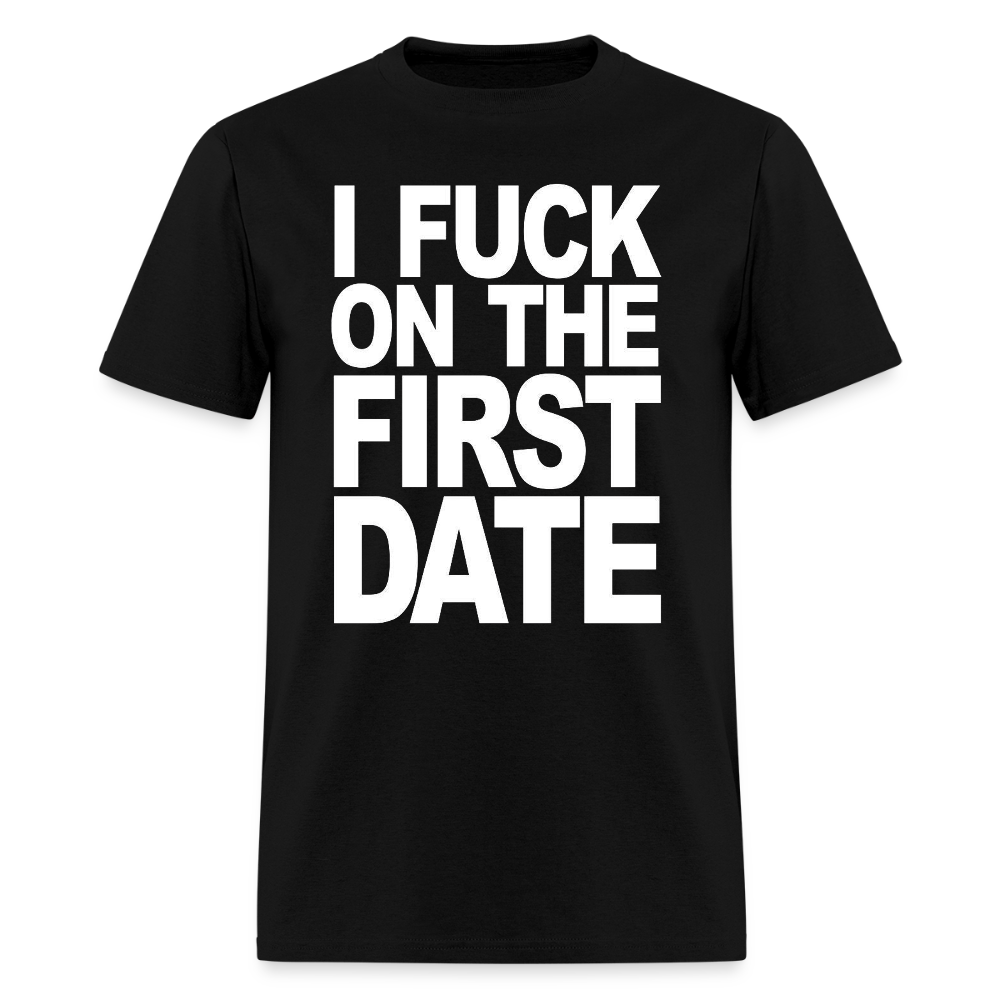 I Fuck on the First Date - black